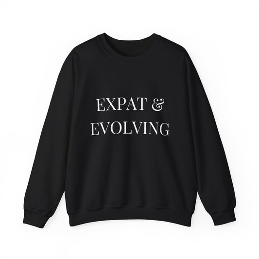 Crewneck Sweatshirt - "Expat & Evolving"