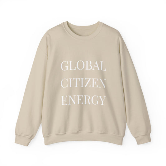 Crewneck Sweatshirt — "Global Citizens Energy" Bold Text Pullover