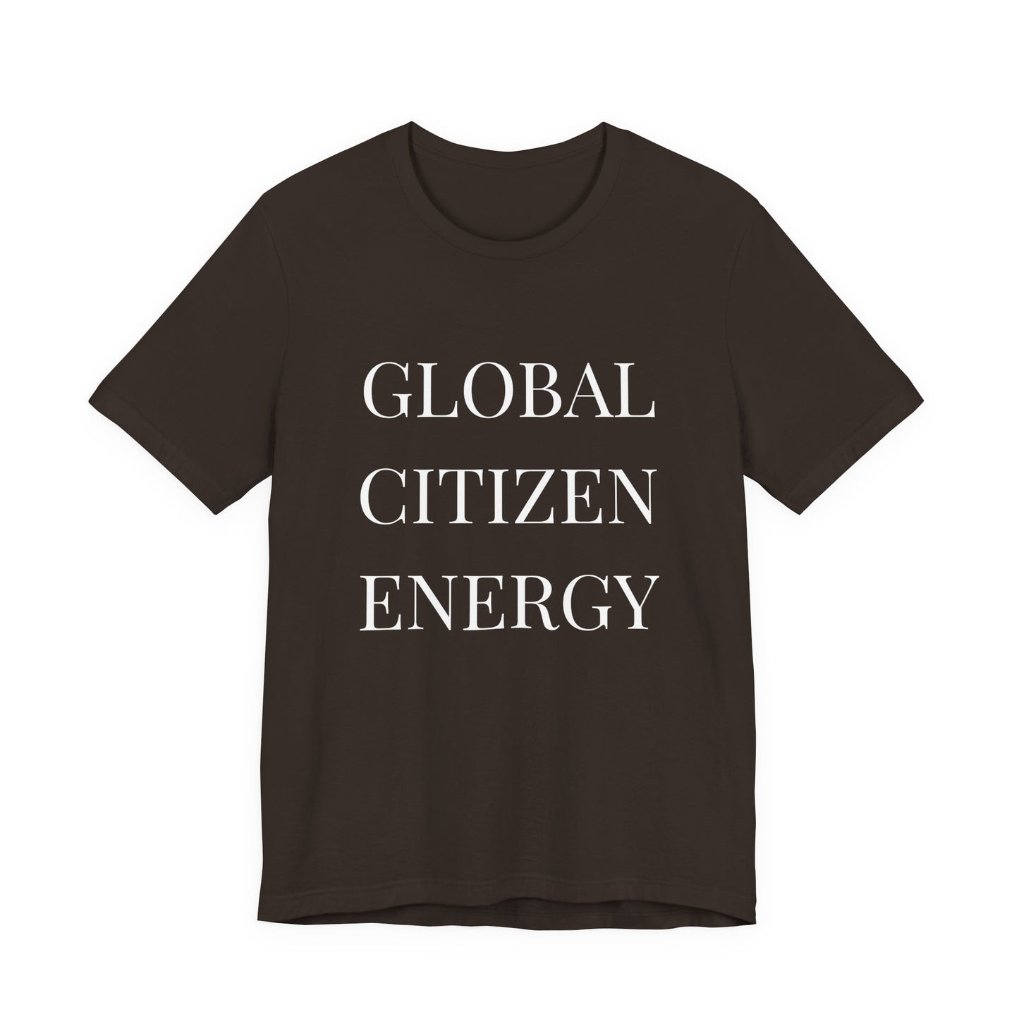 Global Citizen Energy T-Shirt — White Print