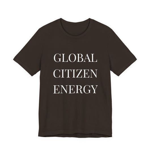 Global Citizen Energy T-Shirt — White Print