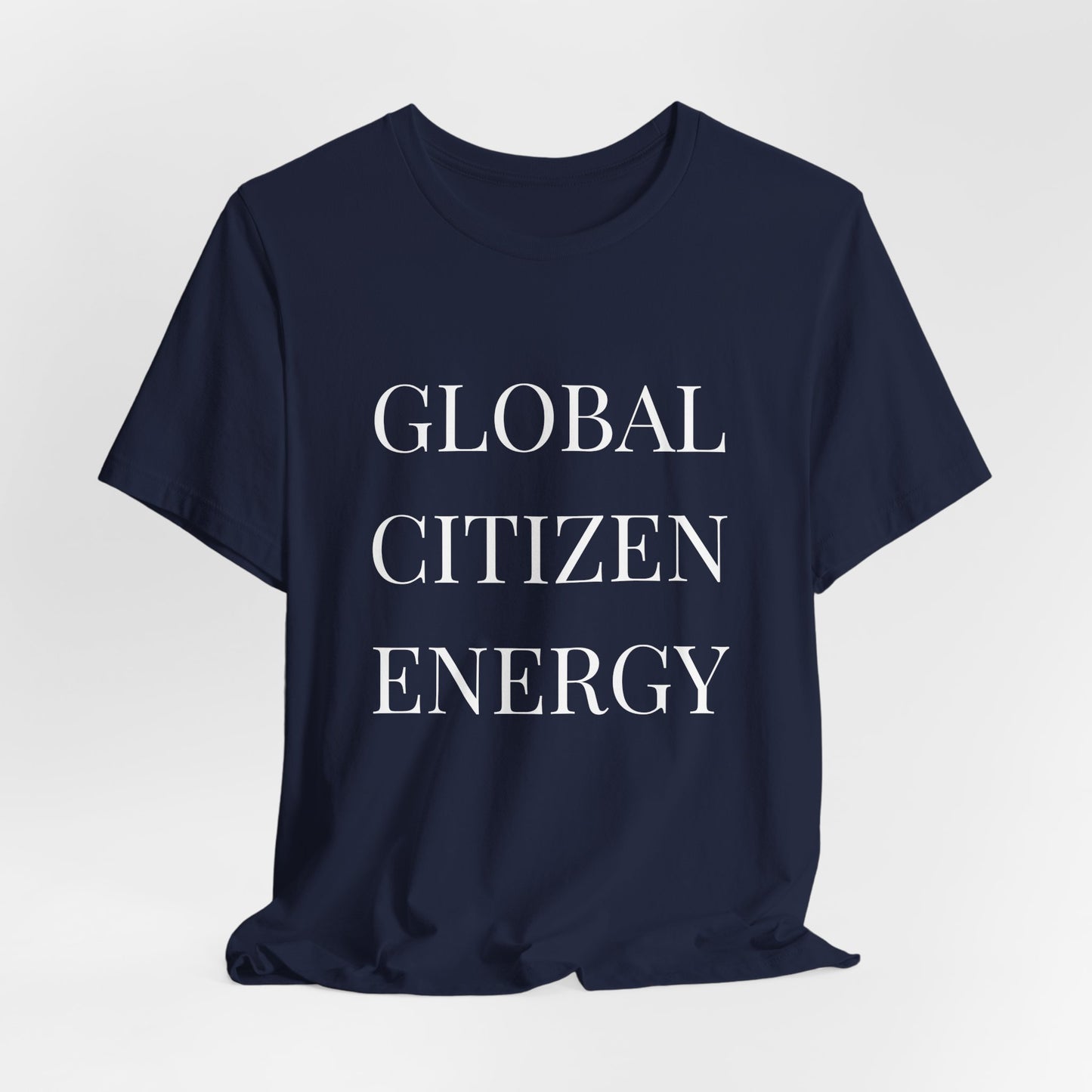 Global Citizen Energy T-Shirt — White Print