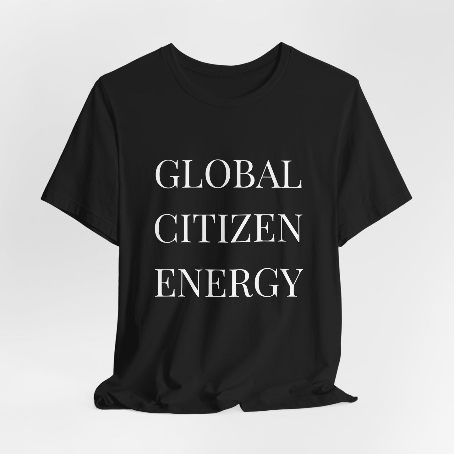 Global Citizen Energy T-Shirt — White Print